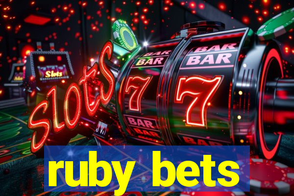 ruby bets